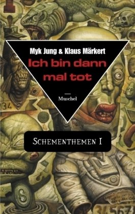 Beispielbild fr Ich bin dann mal tot: Schementhemen 1 zum Verkauf von medimops