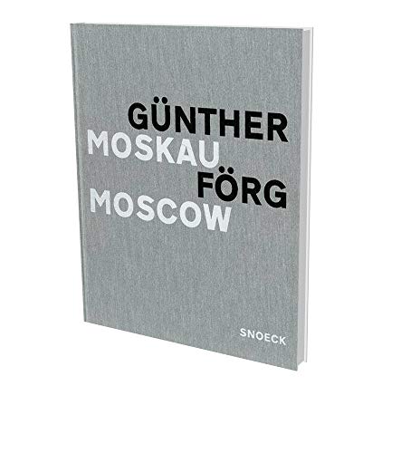 Beispielbild fr Gunther Forg: Moskau / Moscow. MINT COPY. zum Verkauf von Antiquariaat Berger & De Vries