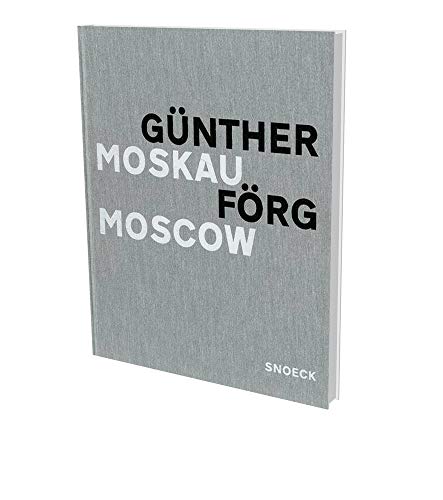 Gunther Forg: Moscow