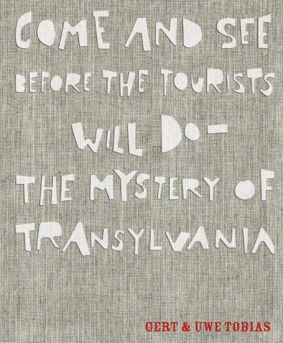 Imagen de archivo de Come and see before the Tourists will do -The Mistery of Transsylvania a la venta por medimops