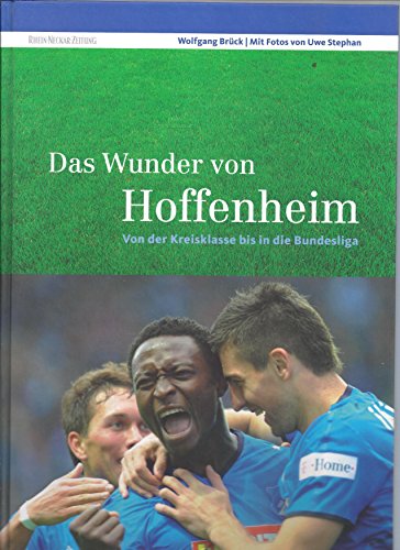 9783936866261: Das Wunder von Hoffenheim : von der Kreisklasse bis in die Bundesliga.