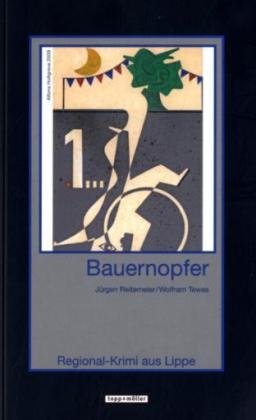 BAUERNOPFER. - Reitemeier, Jürgen; Tewes, Wolfram; ;