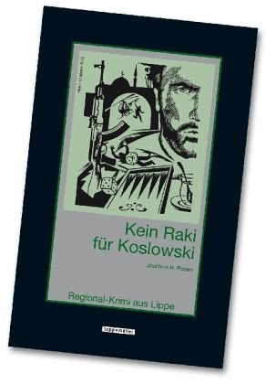 Stock image for Kein Raki fr Koslowski: Regional-Krimi aus Lippe for sale by medimops