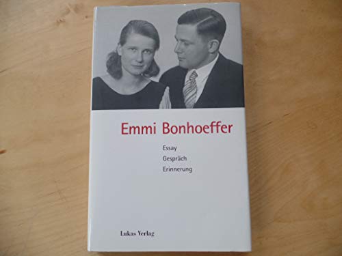 Beispielbild fr Emmi Bonhoeffer. Essay, Gesprch, Erinnerung zum Verkauf von Kultgut