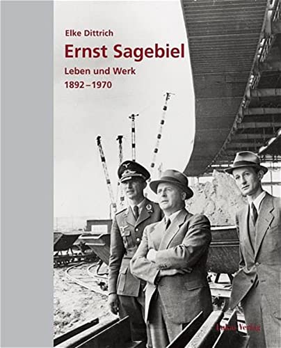 Ernst Sagebiel : Leben und Werk (1892-1970) - Elke Dittrich