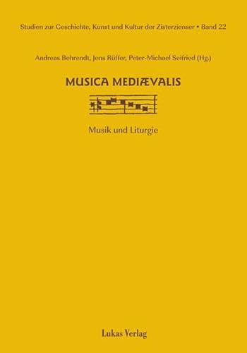 Stock image for Musica mediaevalis : Liturgie und Musik. Andreas Behrendt . (Hg.) / Studien zur Geschichte, Kunst und Kultur der Zisterzienser ; Bd 23 for sale by Fundus-Online GbR Borkert Schwarz Zerfa