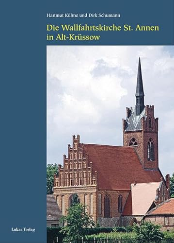 Stock image for Die Wallfahrtskirche St. Annen in Alt-Krssow for sale by medimops