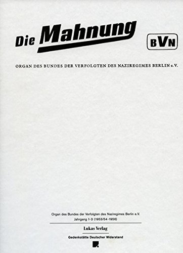 Die Mahnung: Organ des Bundes der Verfolgten des Naziregimes Berlin e. V. Jahrgang 1-3 (1953/54-1956). - Gedenkstätte Deutscher Widerstand