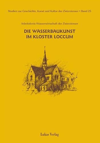 Beispielbild fr Studien zur Geschichte, Kunst und Kultur der Zisterzienser / Die Wasserbaukunst im Kloster Loccum zum Verkauf von Antiquariat BuchX