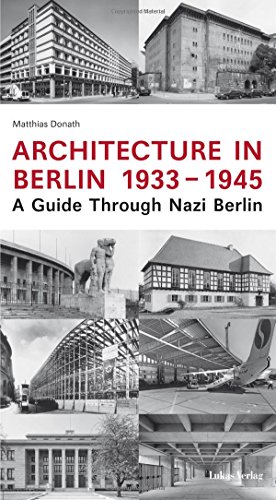 Stock image for Architecture in Berlin 1933 - 1945 for sale by GreatBookPrices