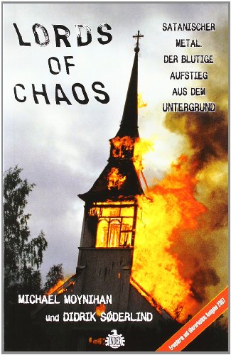 Stock image for Lords of Chaos.: Satanischer Metal: Der blutige Aufstieg aus dem Untergrund. for sale by Oddball Books