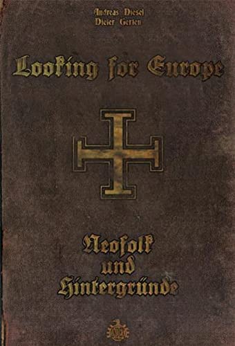 Beispielbild fr Looking for Europe: Neo-Folk und Hintergrnde zum Verkauf von medimops