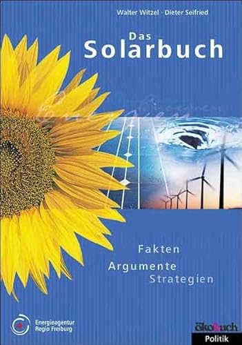 Imagen de archivo de Das Solarbuch. Fakten, Argumente, Strategien a la venta por medimops