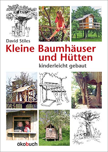 Stock image for Klaine Baumhuser und Htten - kinderleicht gebaut -Language: german for sale by GreatBookPrices