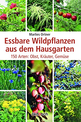 Stock image for Essbare Wildpflanzen aus dem Hausgarten for sale by Blackwell's