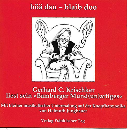 Imagen de archivo de h dsu - blaib doo: Gerhard C. Krischker liest sein "Bamberger Mund(un)artiges" a la venta por medimops