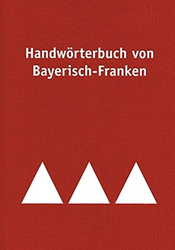 9783936897524: Handwrterbuch von Bayerisch-Franken