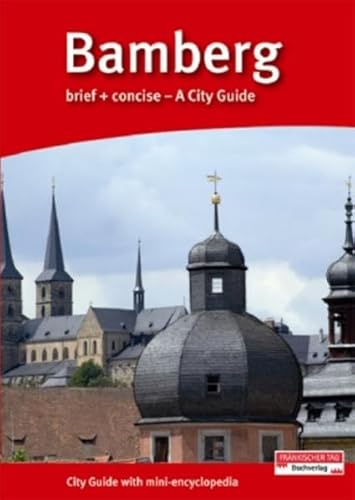 Beispielbild fr Bamberg brief + concise: A City Guide zum Verkauf von medimops