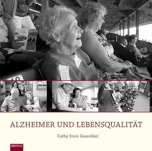 Beispielbild fr Alzheimer und Lebensqualitt: Ein Bildband zum Verkauf von Versandantiquariat Ursula Ingenhoff