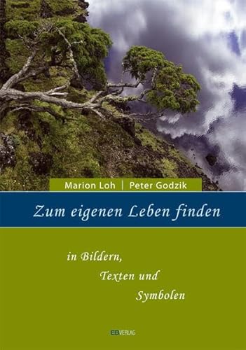 Beispielbild fr Zum eigenen Leben finden: In Texten, Bildern und Symbolen zum Verkauf von medimops