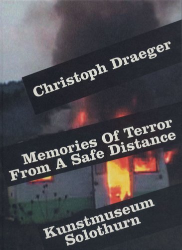 Stock image for Christoph Draeger: Memories Of Terror From A Safe Distance for sale by medimops