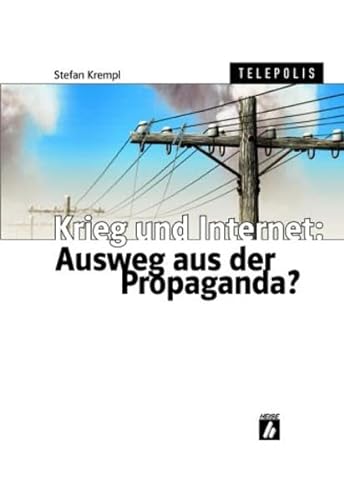 Beispielbild fr Krieg und Internet: Auswege aus der Propaganda? zum Verkauf von Antiquariat Nam, UstId: DE164665634