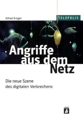 Beispielbild fr Angriffe aus dem Netz (Telepolis): Die neue Szene des digitalen Verbrechens zum Verkauf von biblion2