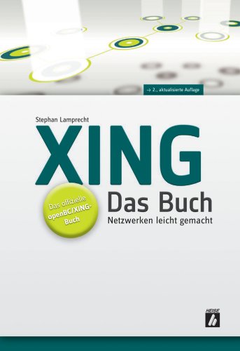Beispielbild fr XING - Das Buch: Netzwerken leicht gemacht zum Verkauf von Gerald Wollermann