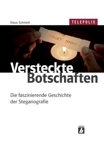 Stock image for Versteckte Botschaften (TELEPOLIS): Die faszinierende Geschichte der Steganografie for sale by medimops