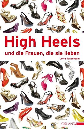 Imagen de archivo de High-Heels und die Frauen, die sie lieben a la venta por medimops