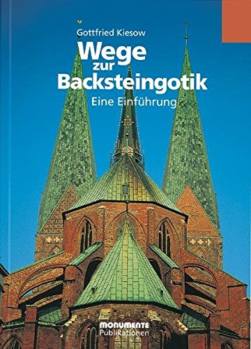 9783936942347: Wege zur Backsteingotik (Lbeck)