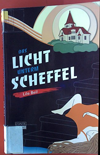 Stock image for Das Licht unterm Scheffel: Gontards zweiter Fall for sale by medimops