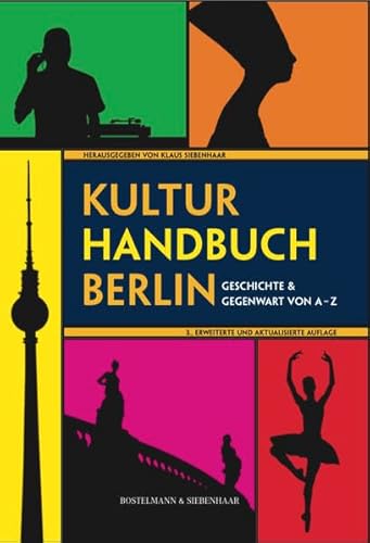 Beispielbild fr Kulturhandbuch Berlin: Geschichte und Gegenwart von A - Z zum Verkauf von medimops