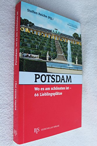 Beispielbild fr Potsdam, wo es am schnsten ist: 66 Lieblingspltze zum Verkauf von medimops