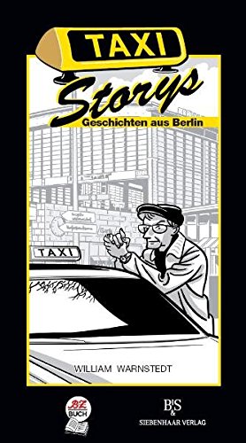 9783936962420: Taxi Storys: Geschichten aus Berlin