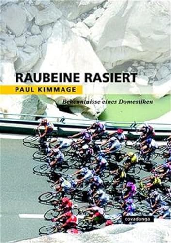 Stock image for Raubeine rasiert. Bekenntnisse eines Domestiken. for sale by medimops