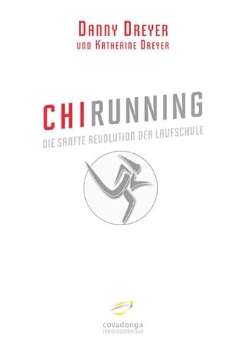Beispielbild fr ChiRunning: Die sanfte Revolution der Laufschule zum Verkauf von medimops