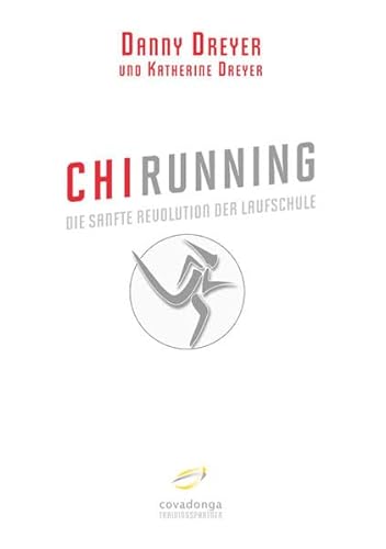 Imagen de archivo de ChiRunning: Die sanfte Revolution der Laufschule a la venta por medimops