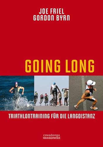 Stock image for Going Long. Triathlontraining fur die Langdistanz for sale by HPB-Red