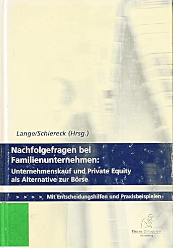 Beispielbild fr Nachfolgefragen bei Familienunternehmen Unternehmenskauf und Private Equity als Alternative zur Brse zum Verkauf von NEPO UG