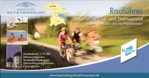 Beispielbild fr Radfhrer Bayerisches Golf- und Thermenland: Radeln durch das sdliches Niederbayern - Mit dem Fahrrad unterwegs an Donau, Isar, Abens, Laber, Vils, Rott, Inn, Sempt und Isen. 1:75.000 zum Verkauf von medimops