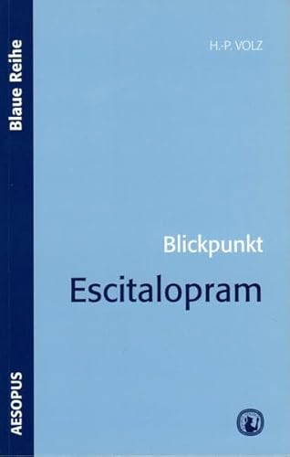 Stock image for Blickpunkt Escitalopram. Blaue Reihe. for sale by Mephisto-Antiquariat