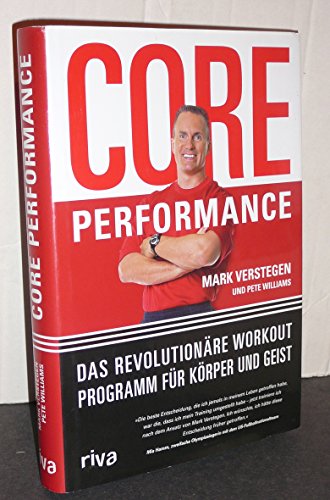 Beispielbild fr Core Performance: Das revolutionre Workout-Programm fr Krper und Geist zum Verkauf von medimops