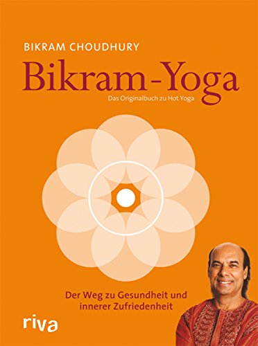 Stock image for Bikram-Yoga: Der Weg zu Gesundheit und innerer Zufriedenheit for sale by Russell Books