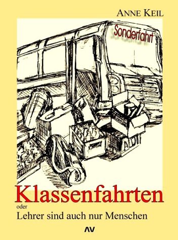 Imagen de archivo de Klassenfahrten. oder: Lehrer sind auch nur Menschen a la venta por medimops