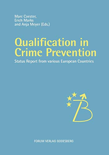 Beispielbild fr Qualification in Crime Prevention:Status reports from various European countries zum Verkauf von Ria Christie Collections