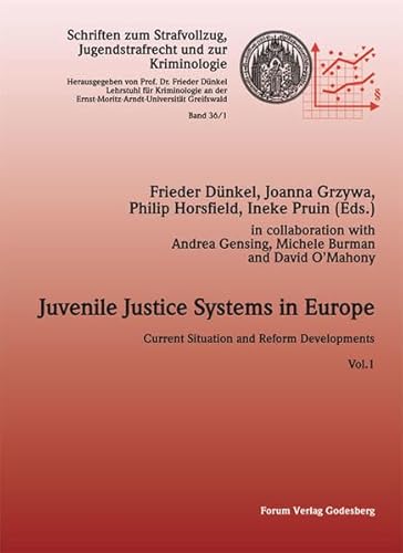 9783936999532: Juvenile Justice Systems in Europe: Current Situation and Reform Developments Vol. 1