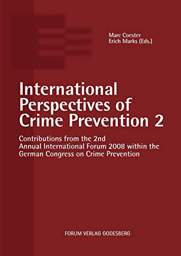 Beispielbild fr International Perspectives of Crime Prevention 2:Contributions from the 2nd Annual International Forum 2008 zum Verkauf von Ria Christie Collections