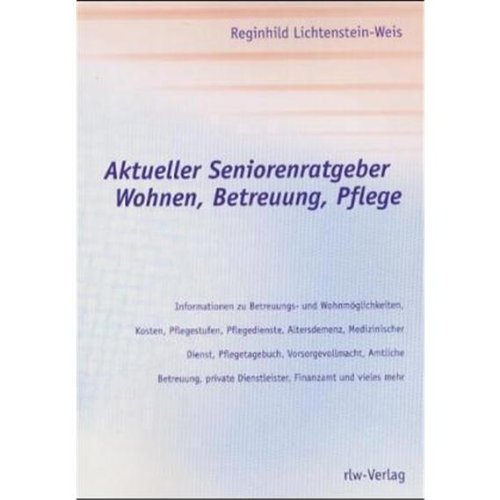 Stock image for Aktueller Senioren Ratgeber Wohnen, Betreuung, Pflege for sale by medimops