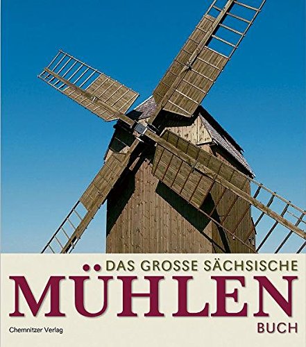 9783937025223: Das grosse schsische Mhlenbuch